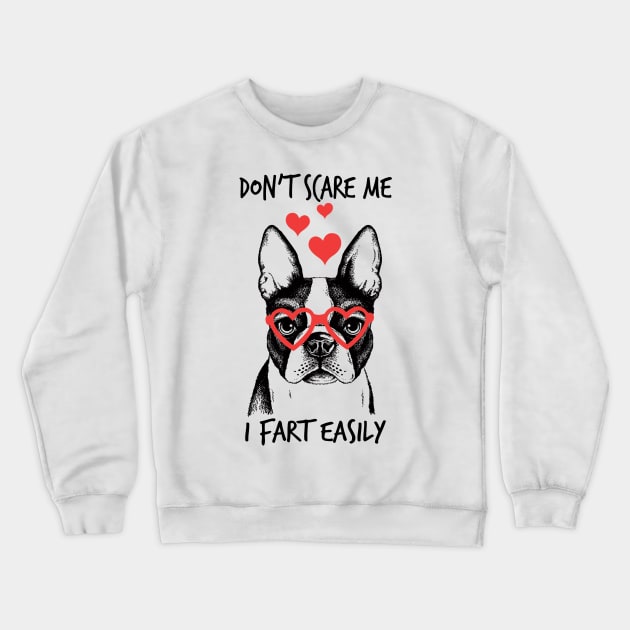 Don't scare me i fart easily Crewneck Sweatshirt by JeanettVeal